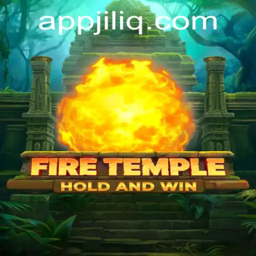 Exploring the Magical World of FireTemple: A Journey into JILIQ