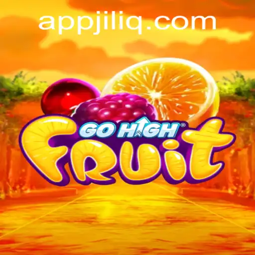 Discover the Exciting World of GoHighFruit: An Introduction to JILIQ