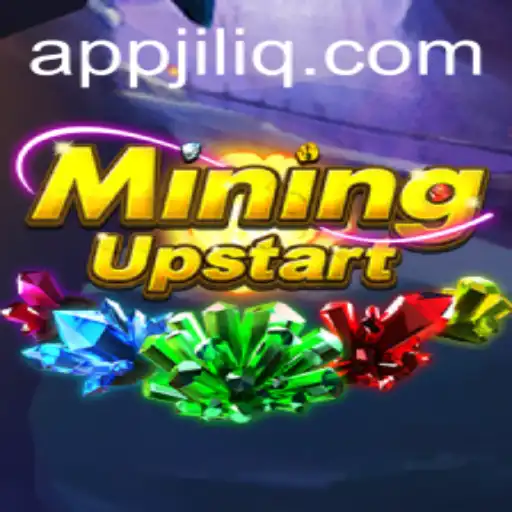 Exploring the World of MiningUpstart and the Influence of JILIQ