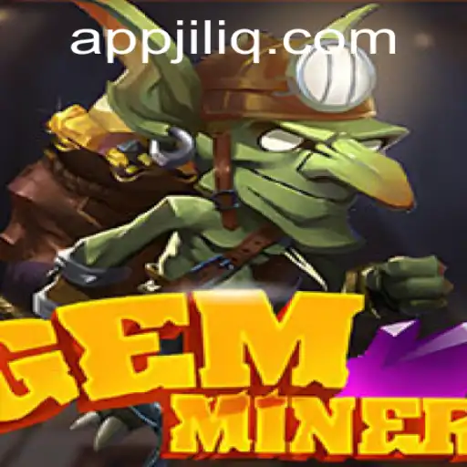 Discover the Thrill of GemMiner: A Journey into the World of JILIQ